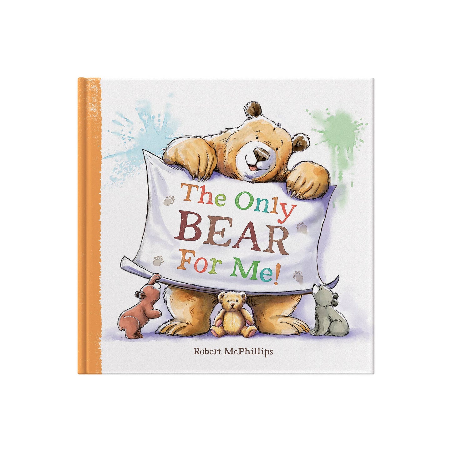 The Only Bear for Me - Hardback Children's Gift Book